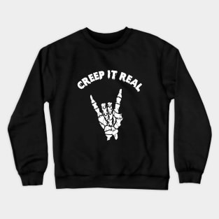 Creep it real skeleton Halloween Crewneck Sweatshirt